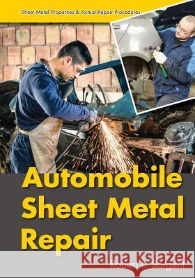 Automobile Sheet Metal Repair Robert L. Sargent 9781626540194 Girard & Stewart