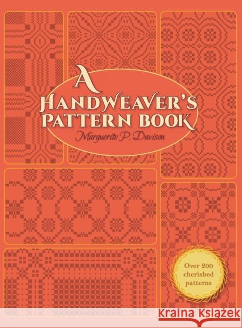 A Handweaver's Pattern Book Marguerite Porter Davison   9781626540200 Churchill & Dunn, Ltd