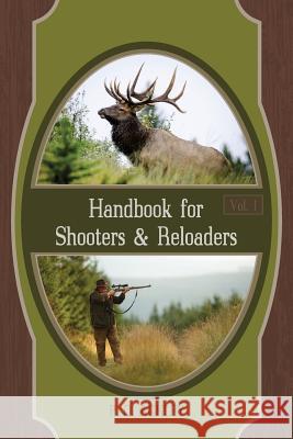 Handbook for Shooters and Reloaders Parker O Ackley 9781626541016 Echo Point Books & Media