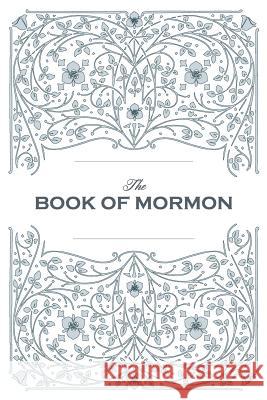 Book of Mormon. Facsimile Reprint of 1830 First Edition Joseph Smith Jr   9781626541283 Allegro Editions