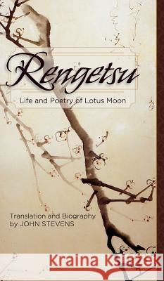 Rengetsu: Life and Poetry of Lotus Moon Otagaki Rengetsu 9781626541504 Echo Point Books & Media