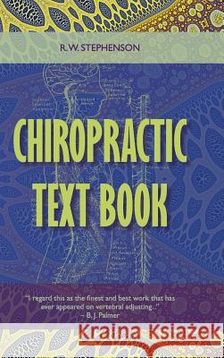 Chiropractic Text Book R. W. Stephenson 9781626542006 Echo Point Books & Media