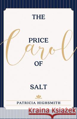 The Price of Salt: OR Carol Highsmith, Patricia 9781626543089 Echo Point Books & Media