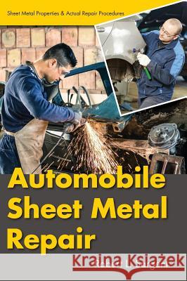 Automobile Sheet Metal Repair Robert L. Sargent 9781626549678 Girard & Stewart