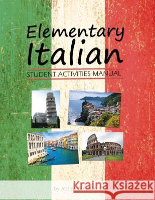 Elementary Italian Student Activities Manual Jessica Greenfield 9781626611382