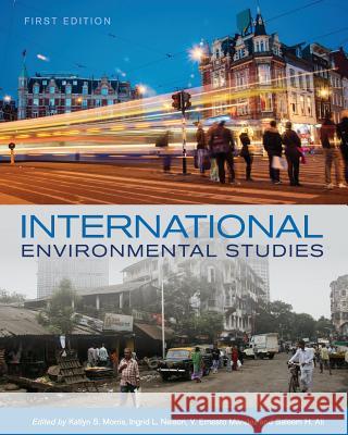 International Environmental Studies Katlyn S. Morris Ingrid L. Nelson Ernesto Mendez 9781626616127