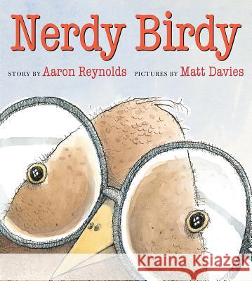 Nerdy Birdy Aaron Reynolds, Matt Davies 9781626721272 Roaring Brook Press