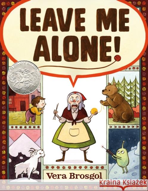 Leave Me Alone! Vera Brosgol Vera Brosgol 9781626724419 Roaring Brook Press