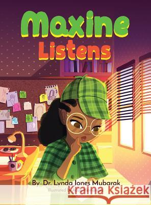 Maxine Listens Lynda Jones-Mubarak Adua Hernandez 9781626766310