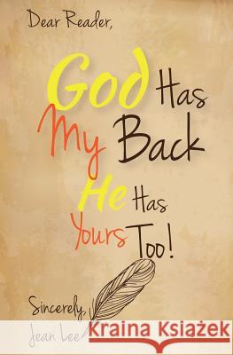 God Has My Back: He Has Yours, Too! Jean B. Lee 9781626768918 Extra Mile Innovators