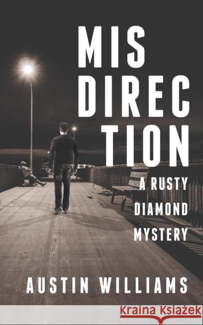 Misdirection: A Rusty Diamond Mystery Austin Williams 9781626813557