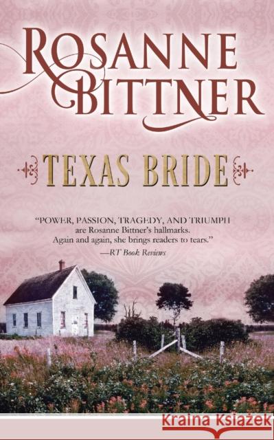 Texas Bride Rosanne Bittner 9781626813748 Diversion Books