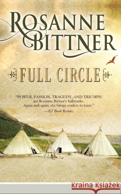 Full Circle Rosanne Bittner   9781626813779