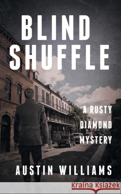 Blind Shuffle: A Rusty Diamond Mystery Austin Williams 9781626817784