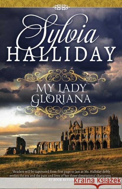 My Lady Gloriana Sylvia Halliday 9781626818767 Diversion Publishing