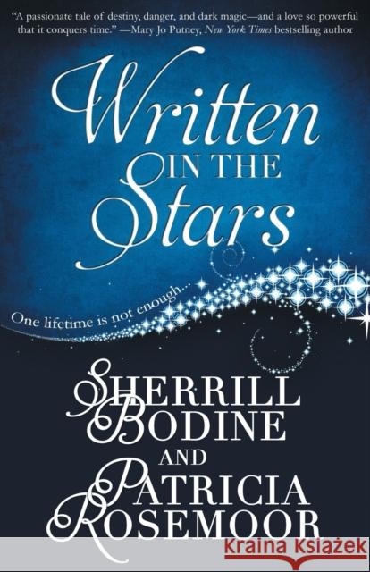 Written in the Stars Sherrill Bodine Patricia Rosemoor  9781626818934 Diversion Books