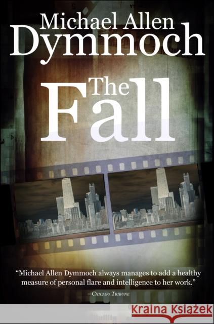 The Fall Michael Allen Dymmoch 9781626819412 Diversion Books