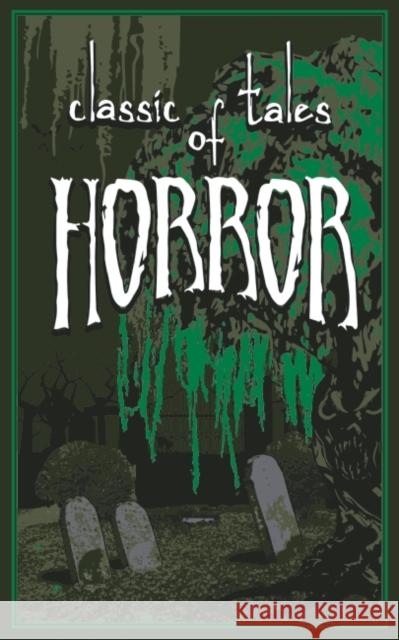 Classic Tales of Horror Editors Of Thunde 9781626864658 Canterbury Classics