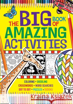 The Big Book of Amazing Activities Editors Of Michae 9781626867338 Silver Dolphin Books