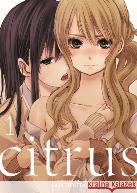Citrus Vol. 1 Saburouta 9781626921405 Seven Seas Entertainment, LLC