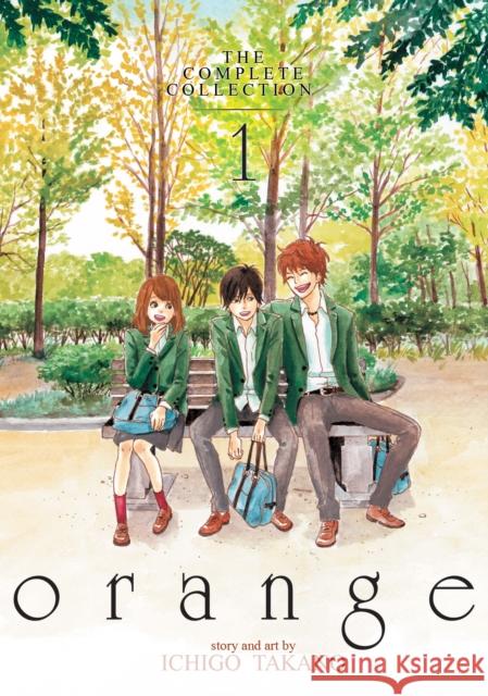 Orange: The Complete Collection 1 Takano, Ichigo 9781626923027 Seven Seas Entertainment, LLC