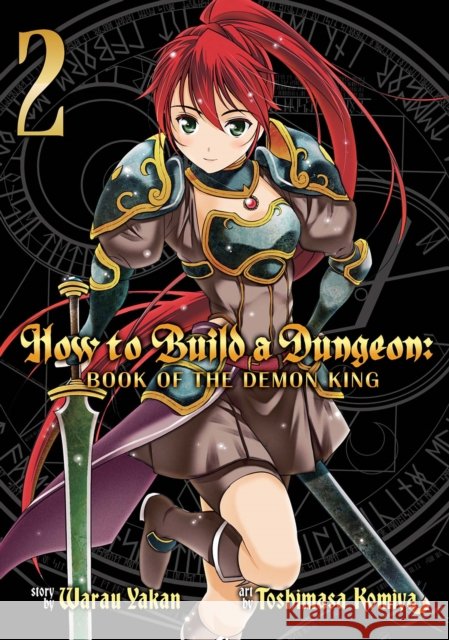 How to Build a Dungeon: Book of the Demon King, Volume 2 Yakan Warau Toshimasa Komiya 9781626923898 Seven Seas