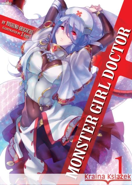 Monster Girl Doctor (Light Novel) Vol. 1 Oriko Yoshino Z-Ton 9781626926547 Seven Seas