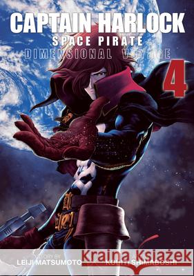 Captain Harlock: Dimensional Voyage Vol. 4 Leiji Matsumoto Kouichi Shimahoshi 9781626927285 Seven Seas