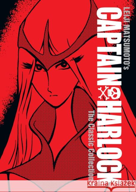 Captain Harlock: The Classic Collection Vol. 2 Leiji Matsumoto 9781626928497 Seven Seas