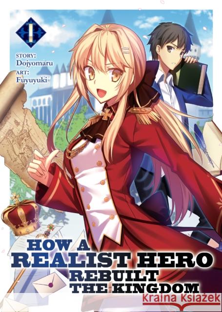 How a Realist Hero Rebuilt the Kingdom (Light Novel) Vol. 1 Dojyomaru                                Fuyuyuki 9781626929074 Seven Seas