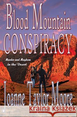 Blood Mountain Conspiracy Joanne Taylor Moore 9781626942479