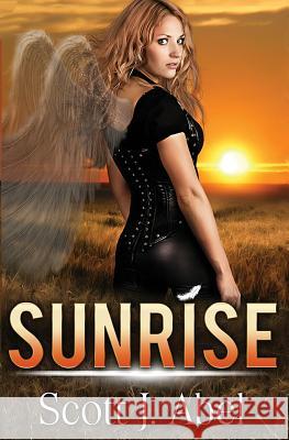 Sunrise Scott J. Abel 9781626944954 Black Opal Books