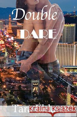 Double Dare Tara Eldana 9781626945371 Black Opal Books