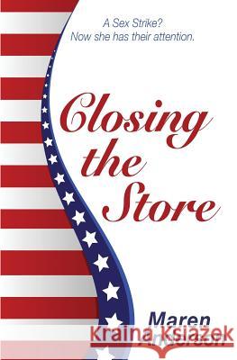 Closing the Store Maren Anderson 9781626945524 Black Opal Books