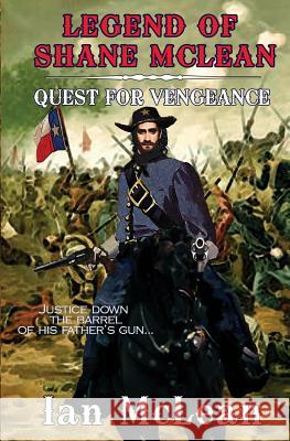 Legend of Shane McLean: Quest for Vengeance Shane McLean 9781626945623 Black Opal Books