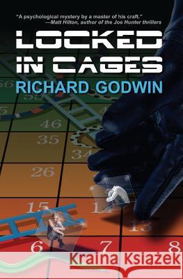 Locked in Cages Richard Godwin 9781626945845