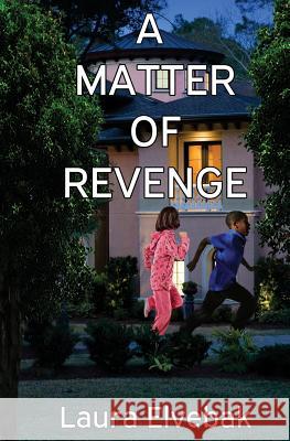 A Matter of Revenge Laura Elvebak 9781626946019 Black Opal Books