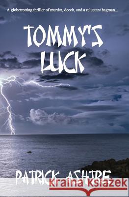 Tommy's Luck Patrick Ashtre 9781626946217 Black Opal Books