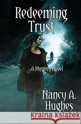 Redeeming Trust Nancy a. Hughes 9781626948235 Black Opal Books