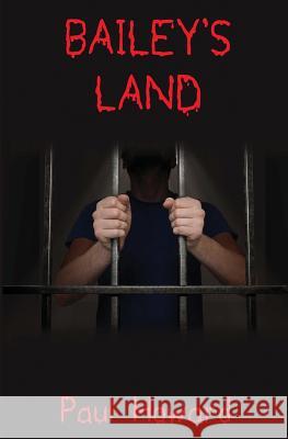 Bailey's Land Paul Howard 9781626949133 Black Opal Books