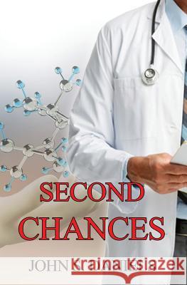 Second Chances John S. Daniels 9781626949331