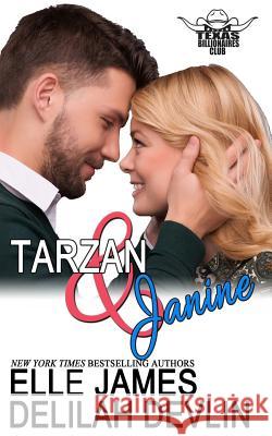 Tarzan & Janine Elle James Delilah Devlin 9781626950016 Story Ink LLC