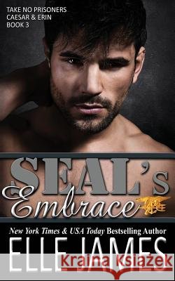 Seal's Embrace Elle James 9781626950153