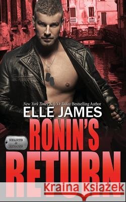 Ronin's Return Elle James 9781626950849 Story Ink LLC