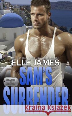 Sam's Surrender Elle James 9781626950863