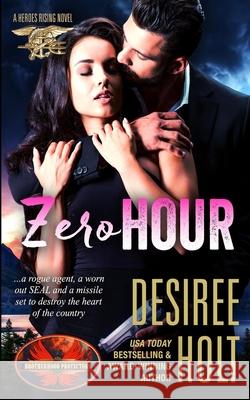 Zero Hour: Brotherhood Protectors World Brotherhood Protector Desiree Holt 9781626953161 Twisted Page Press LLC