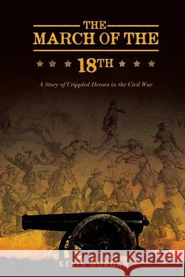 The March of the 18th Kevin Horgan 9781626971400