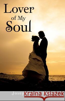 Lover of My Soul Josephine C Sharif 9781626971851 Xulon Press