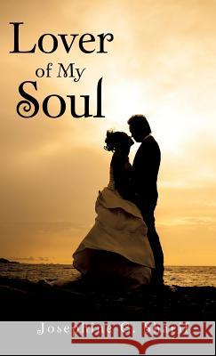 Lover of My Soul Josephine C Sharif 9781626971868 Xulon Press