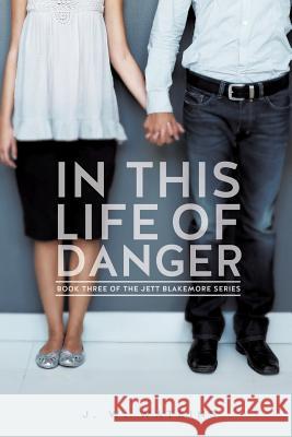 In This Life of Danger J W Watkins 9781626972636 Xulon Press